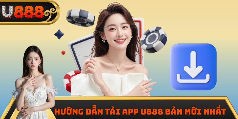 Tải app U88 nhanh chóng trên mọi hệ điều hành