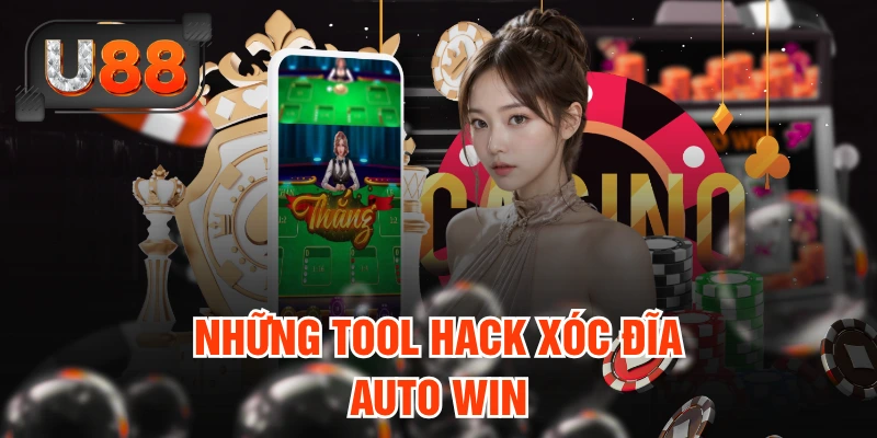 Những tool hack Xóc Đĩa Auto Win